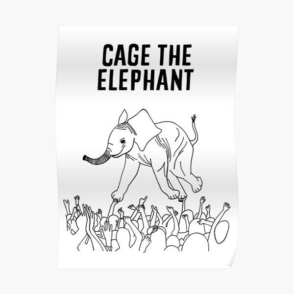 Cage the Elephant Poster