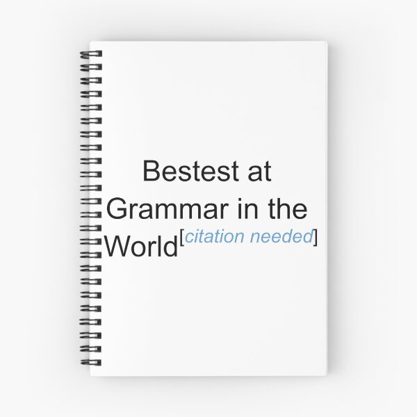 Item preview, Bestest at Grammar in the World - Citation Needed! designed and sold by lyricalshirts.