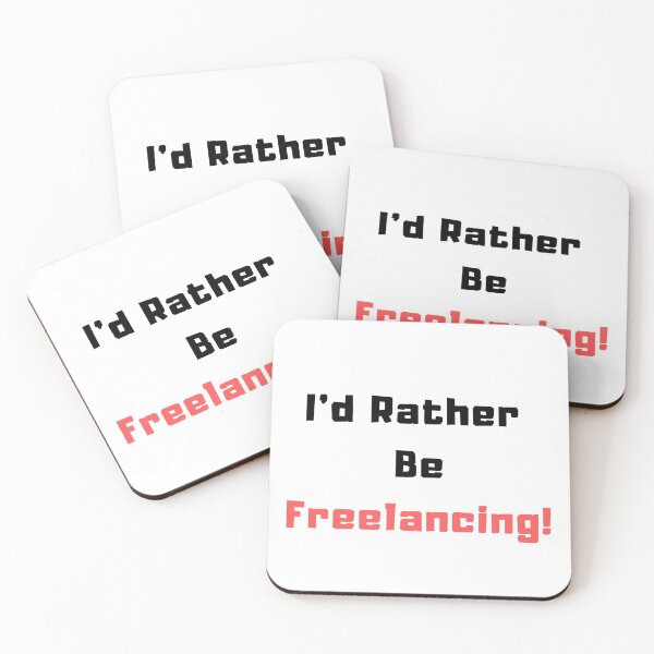 Item preview,  I'd rather be Freelancing designed and sold by TextyQuotes.