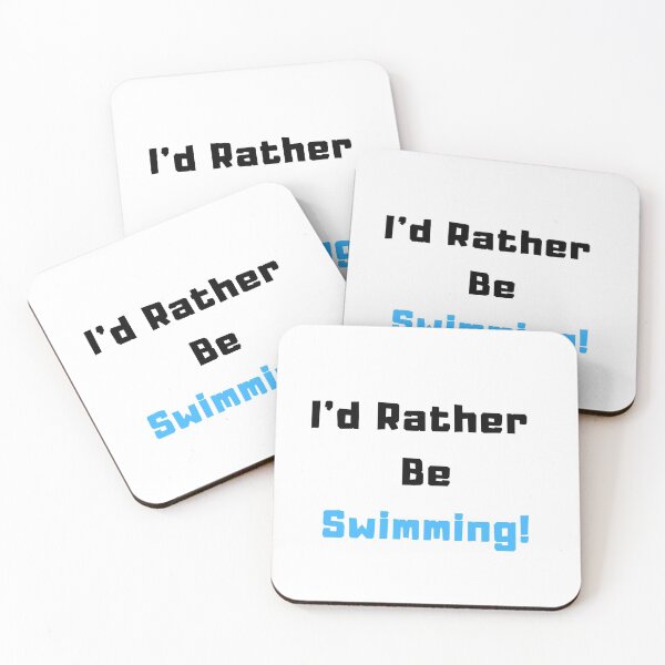 Item preview, I'd rather be Swimming! designed and sold by TextyQuotes.