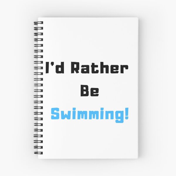 Item preview, I'd rather be Swimming! designed and sold by TextyQuotes.