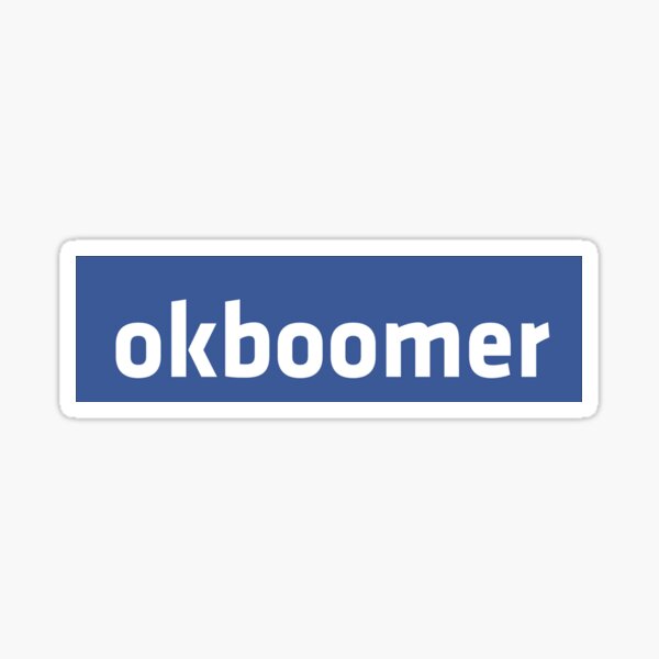 ok boomer Facebook Sticker
