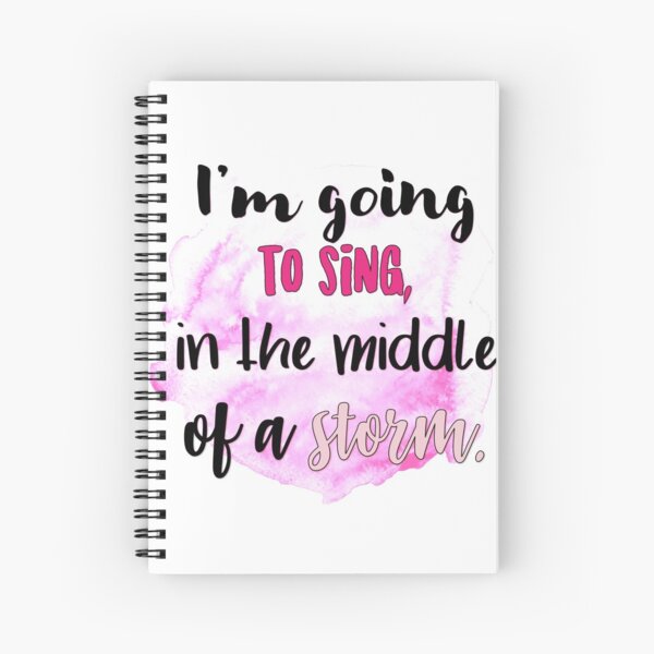 I'm Going to Sing Spiral Notebook