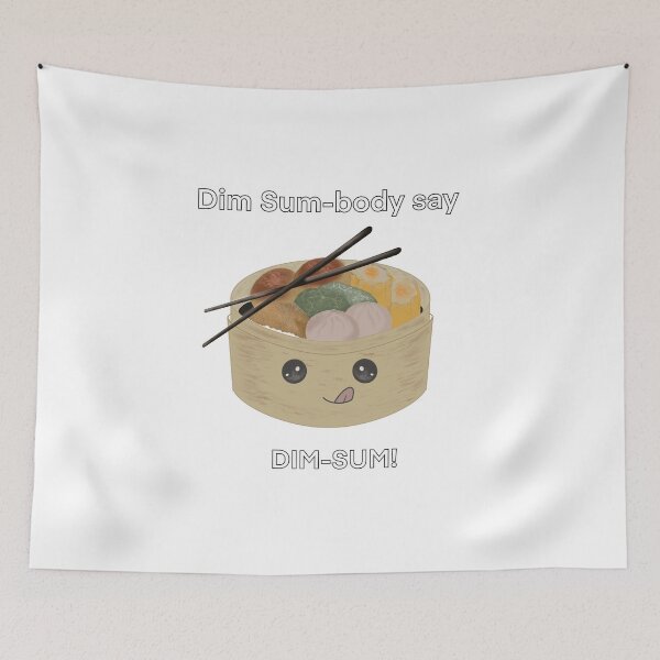 Item preview, Dim Sum-body say Dim Sum! designed and sold by Shanuarts.