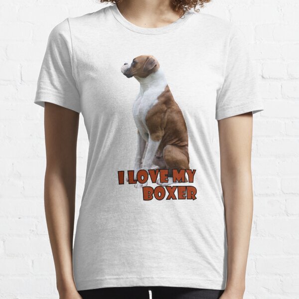 I Love My Boxer  Essential T-Shirt
