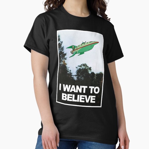 Item preview, I want to believe express designed and sold by notoriousitees.