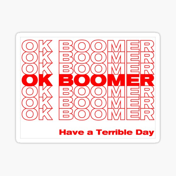 Boomer Gifts Merchandise Redbubble - ok boomer roblox id code