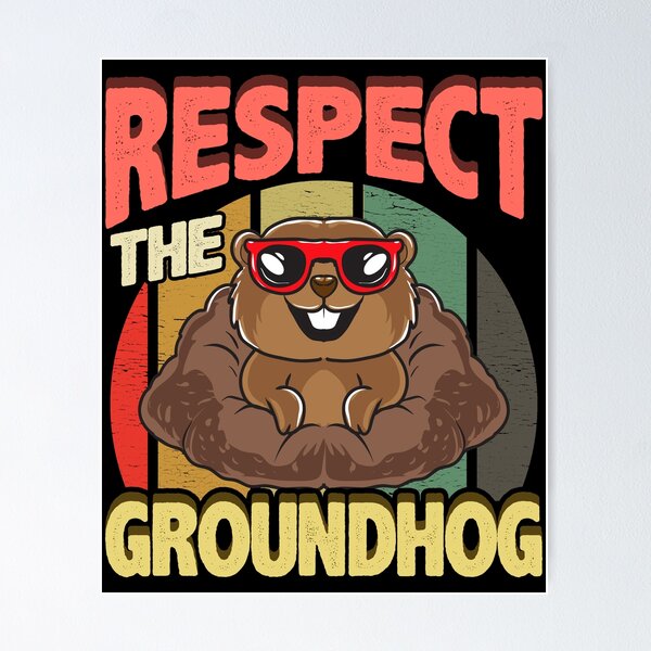 Item preview, Cute Respect The Groundhog Funny Groundhog Day designed and sold by perfectpresents.