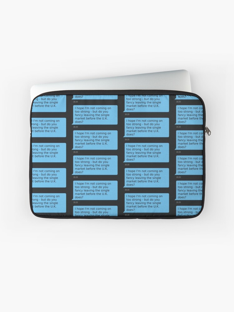 Grindr Brexit Chat Up Line Laptop Sleeve By Falcodore Redbubble