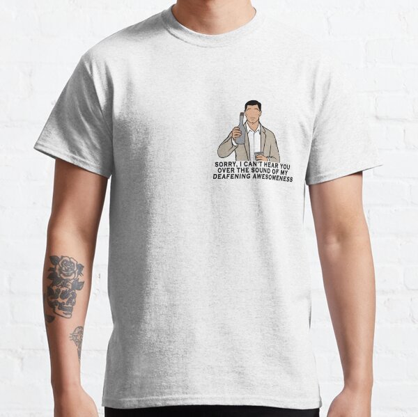Archer - Tut mir leid, dass ich Sie wegen des Geräusches meiner ohrenbetäubenden Ehrfurchtlosigkeit nicht hören kann Classic T-Shirt