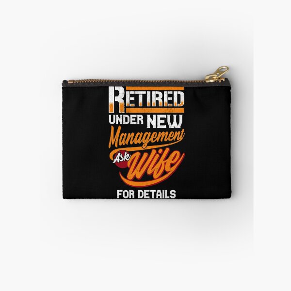 Item preview, Retired Under New Management Ask Wife For Details designed and sold by perfectpresents.