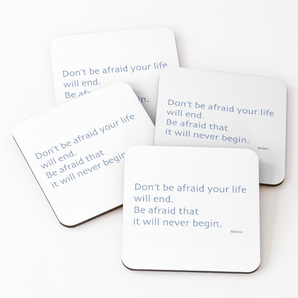 Item preview, Don’t be afraid your life will end. Be afraid that it will never begin. Grace Hansen designed and sold by Bohimo.