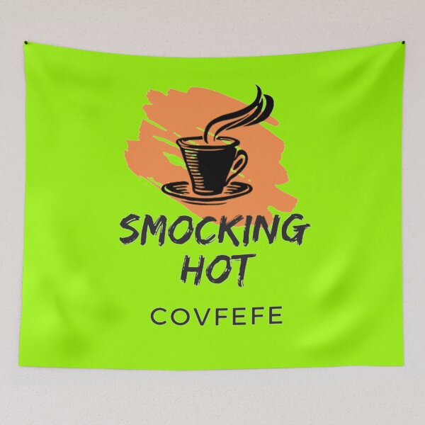 Item preview, smocking hot covfefe designed and sold by atevern.