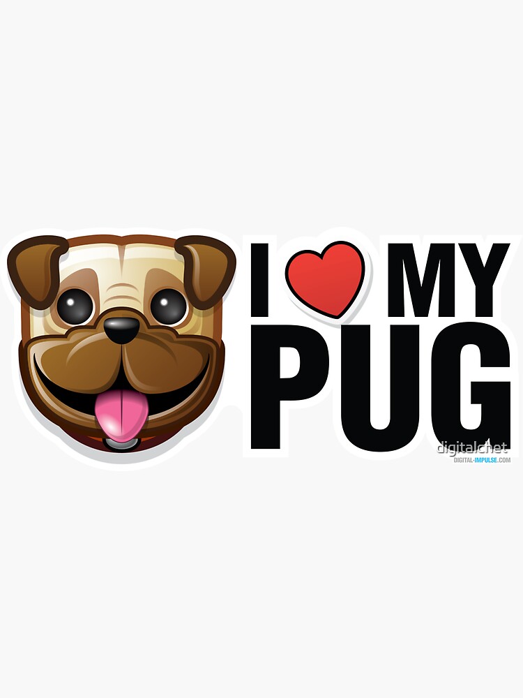 I Love My Pug by digitalchet