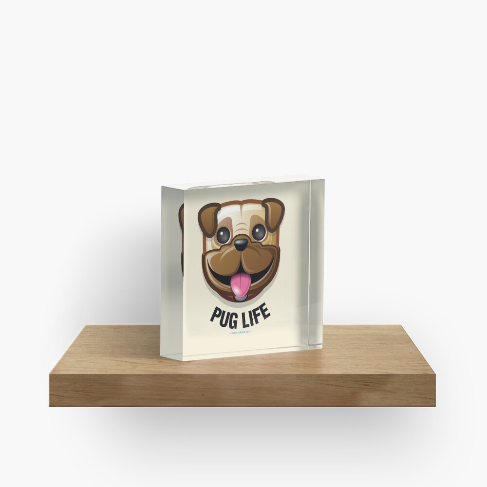 Pug Life Acrylic Block