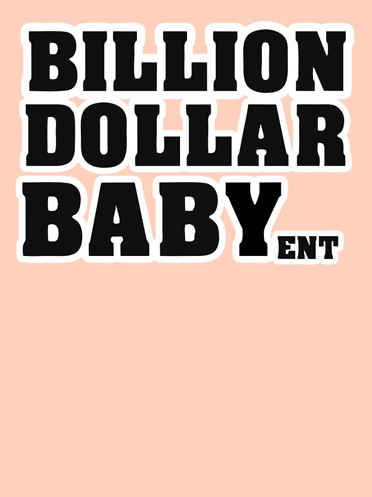 BILLION DOLLAR BABY ENT. outlet &12mm18