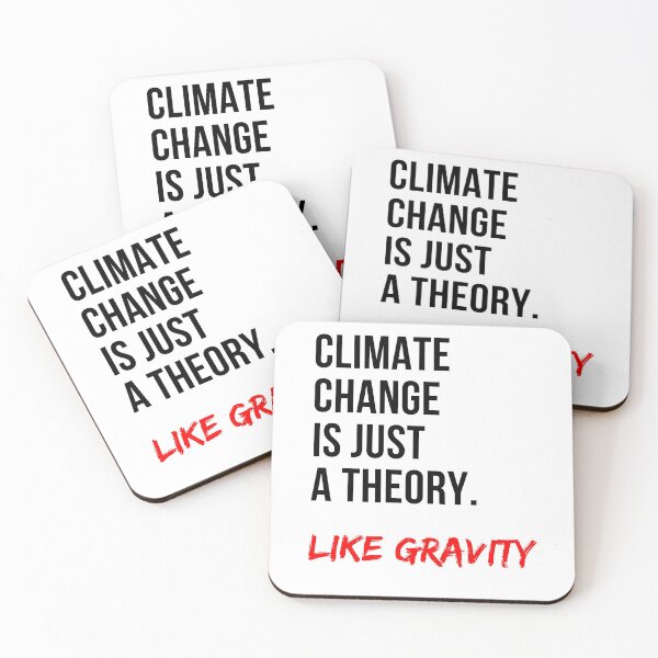 Item preview, Climate Change Is Just a Theory designed and sold by IntegrityDesign.