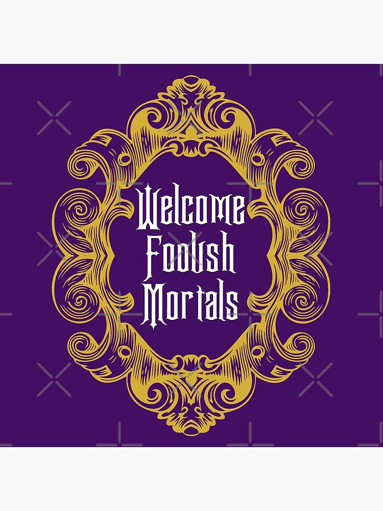 Discover Welcome Foolish Mortals Clock