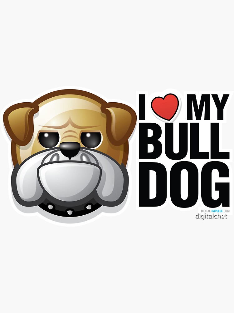 I Love My Bulldog by digitalchet