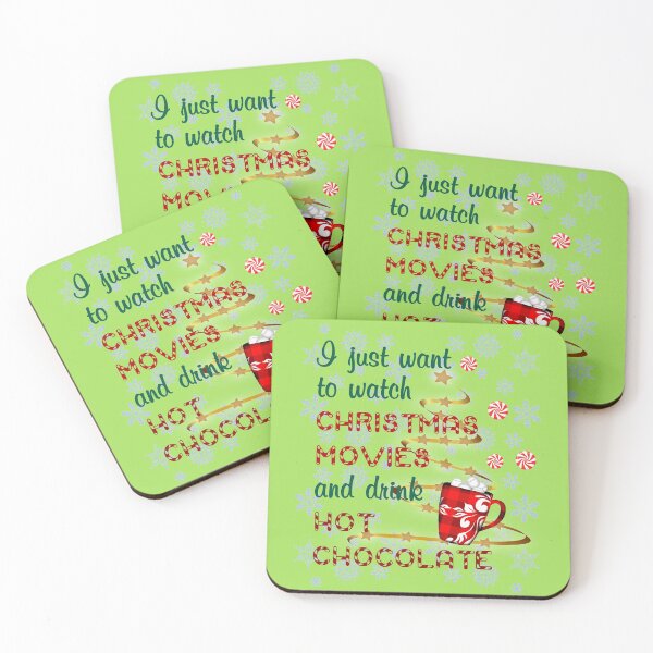 Item preview, I just want to watch Christmas movies and drink hot chocolate! - Green designed and sold by infinitygrafix.