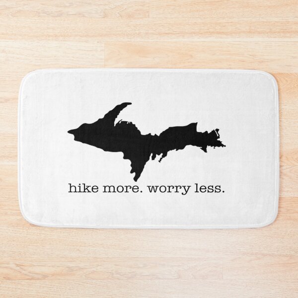 Item preview, Upper Peninsula UP Yooper Souvenir Hike More Worry Less designed and sold by Destinations Souvenirs.