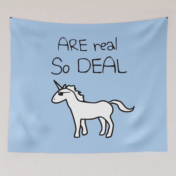 Item preview, Unicorns Are Real, So Deal designed and sold by jezkemp.
