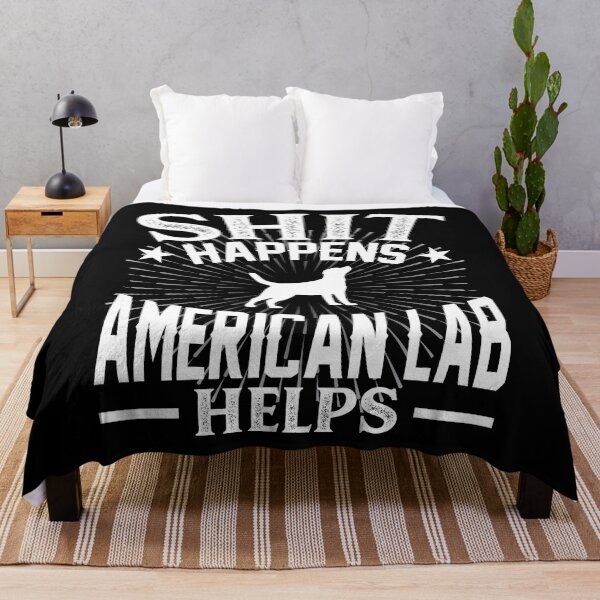 Item preview, Shit Happens My American Lab Helps designed and sold by Orange Pieces.