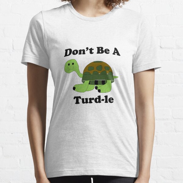 Funny Turtle Turd Meme Green Cute Tortoise  Essential T-Shirt