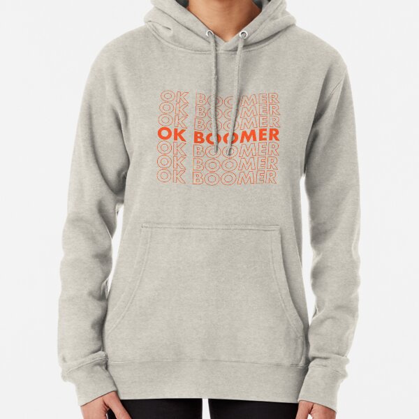 Ok Boomer Tee Pullover Hoodie