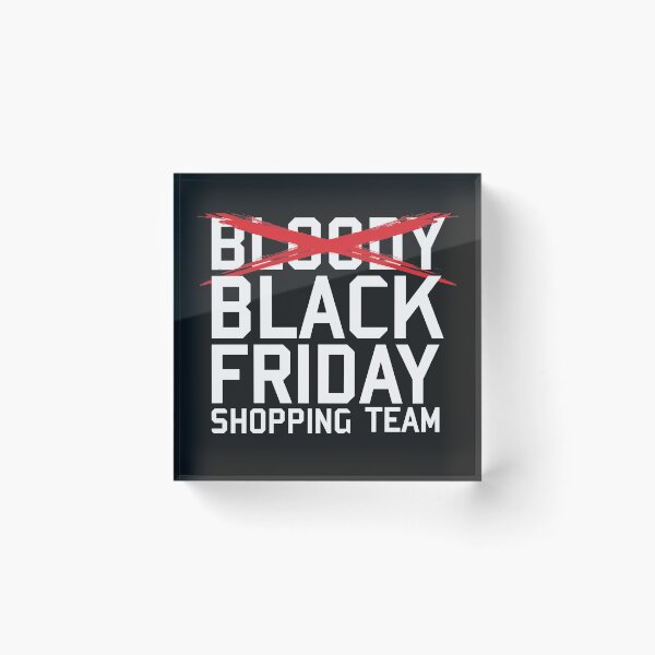 Item preview, Black Friday Shopping Team Funny Sales Lover Gift  designed and sold by alenaz.