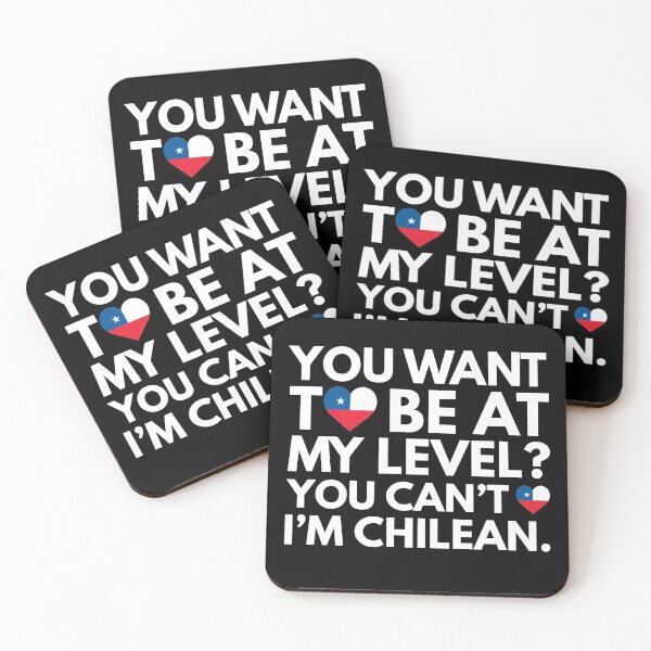 Item preview, You Want to Be at My Level? You Cant, I am Chilean. designed and sold by HelloFromAja.