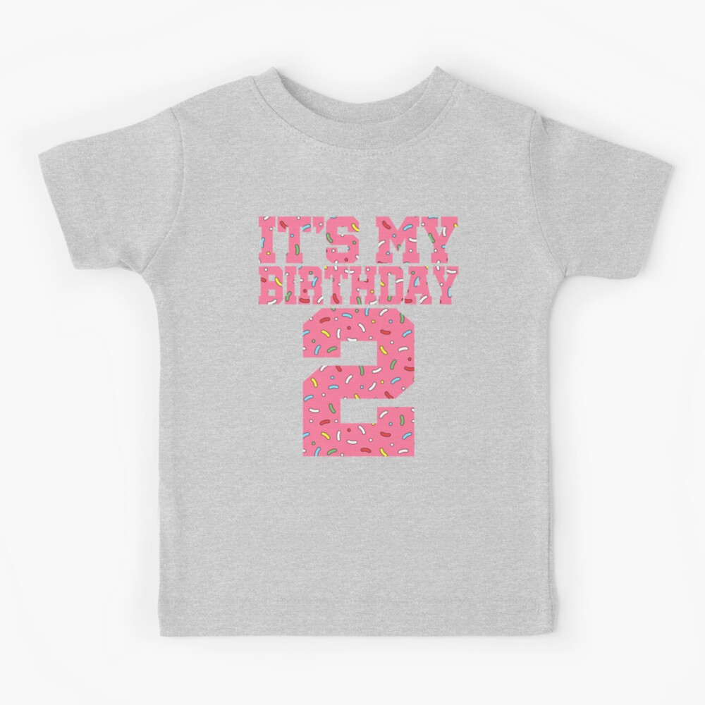 its my 2nd birthday shirt