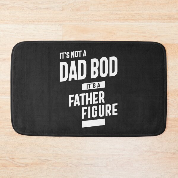 Item preview, Its Not a Dad Bod its a Father Figure Fathers Day  designed and sold by cidolopez.