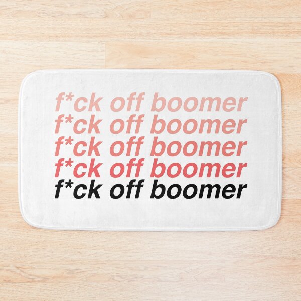 Item preview, f*ck off boomer designed and sold by alliejgoulding.