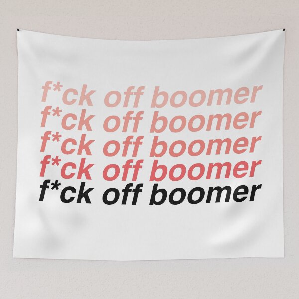 Item preview, f*ck off boomer designed and sold by alliejgoulding.