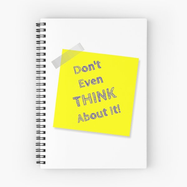 Item preview, Don’t Even Think About It Yellow Post It  designed and sold by Bruce ALMIGHTY Baker.