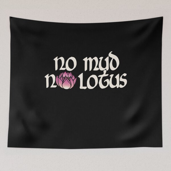 Item preview, No Mud No Lotus designed and sold by FrictionMaxxing.