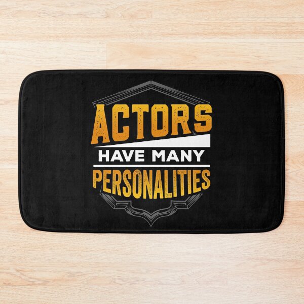 Item preview, Actors Have Many Personalities  designed and sold by Mrpotts73.