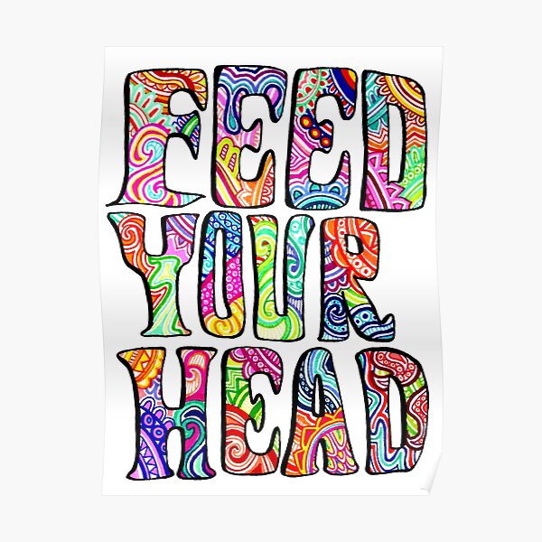 Feed Your Head Poster