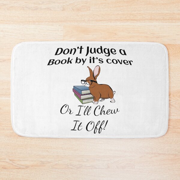 Item preview, Rabbit: Don't Judge a Book by it's cover - or I'll chew it off! designed and sold by tribbledesign.