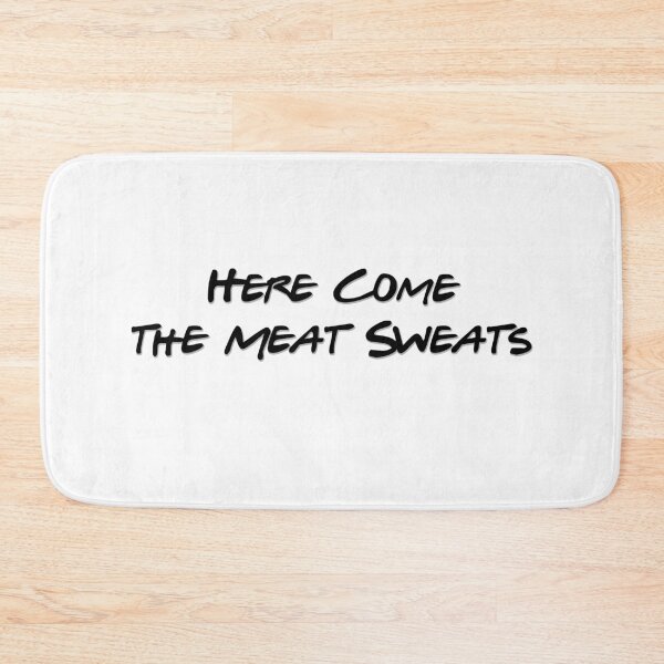 Item preview, Here Come the Meat Sweats designed and sold by OCKids.