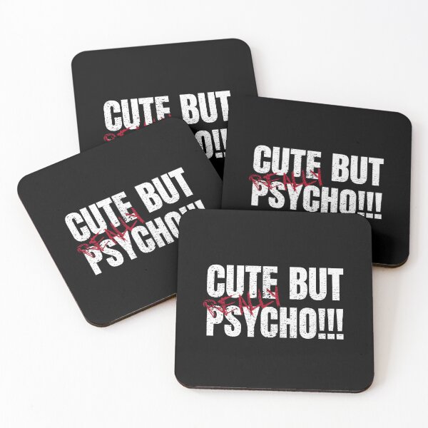 Item preview, Cute But Realy Psycho Funny Quote Funky Gift designed and sold by Weilichesmag.
