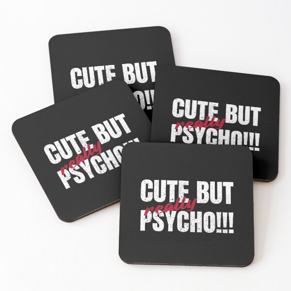 Item preview, Cute But Realy Psycho Funny Quote Funky Gift designed and sold by Weilichesmag.