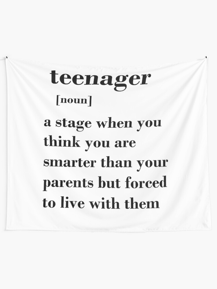 Tentures Definition De Citation Drole D Adolescent Par Appaart Redbubble