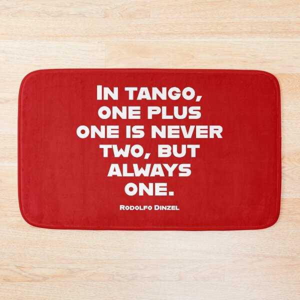 Item preview, Tango One Plus One is Always One designed and sold by infinitetango.