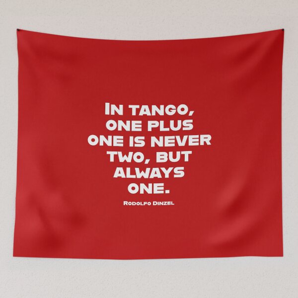 Item preview, Tango One Plus One is Always One designed and sold by infinitetango.