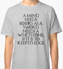 Tyrion Lannister - quote Classic T-Shirt