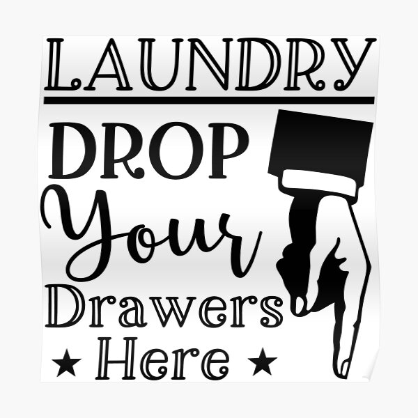 Download Funny Laundry Sign Posters Redbubble