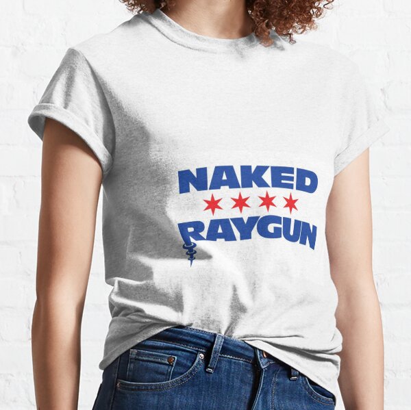 Naked Raygun T-Shirts for Sale | Redbubble