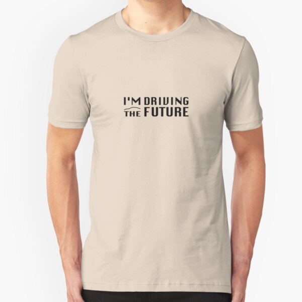 I'm Driving The Future - Model S Slim Fit T-Shirt